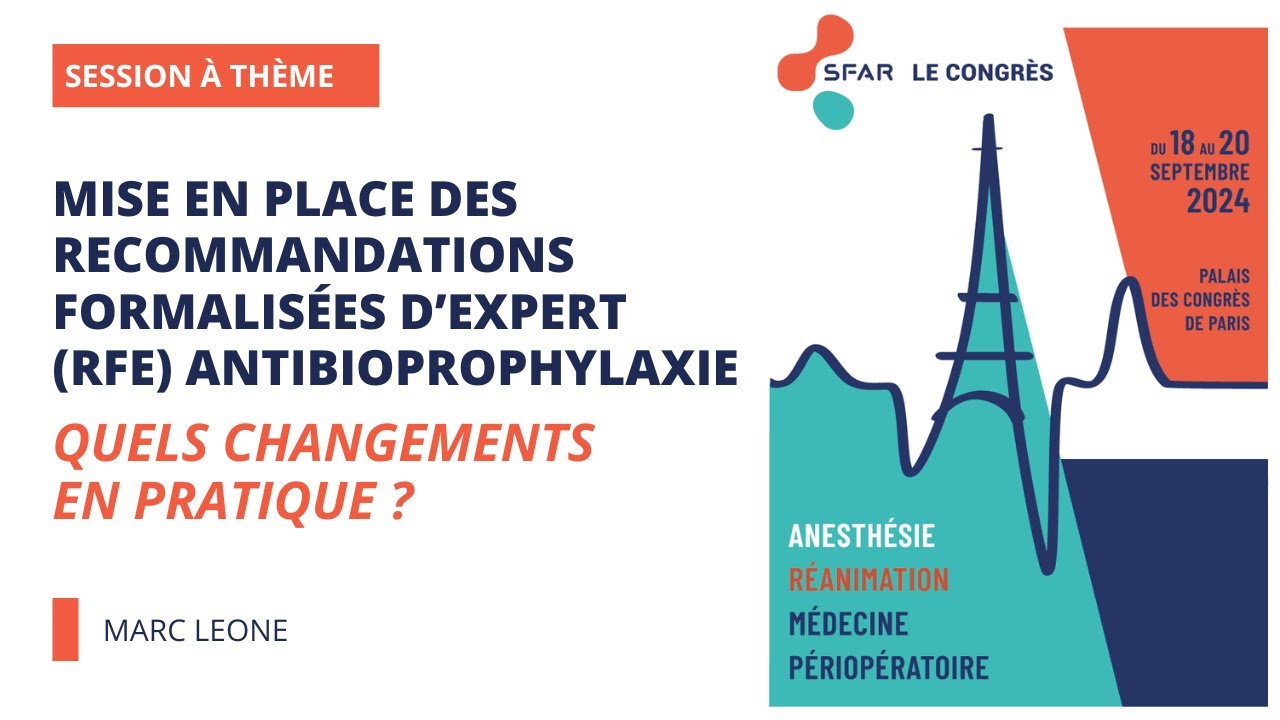 Mise en place des RFE antibioprophylaxie - Quels changements en pratique ? - SFAR 2024