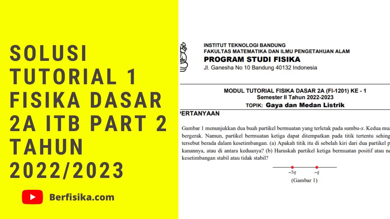 SOLUSI TUTORIAL 1 FISIKA DASAR 2A ITB TAHUN 2022-2023 PART 2