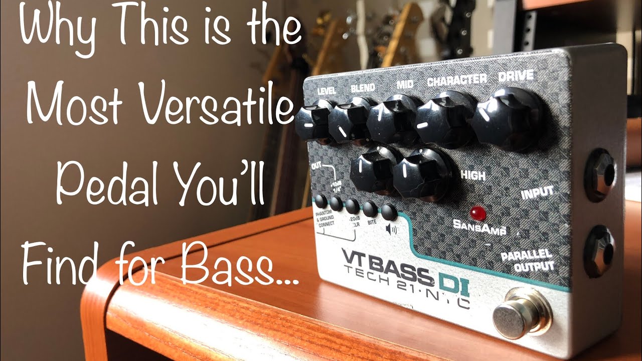 Let&rsquo;s Talk About... Why this is the Most Versatile Pedal You'll Find for Bass | Tech 21 VT Bass DI