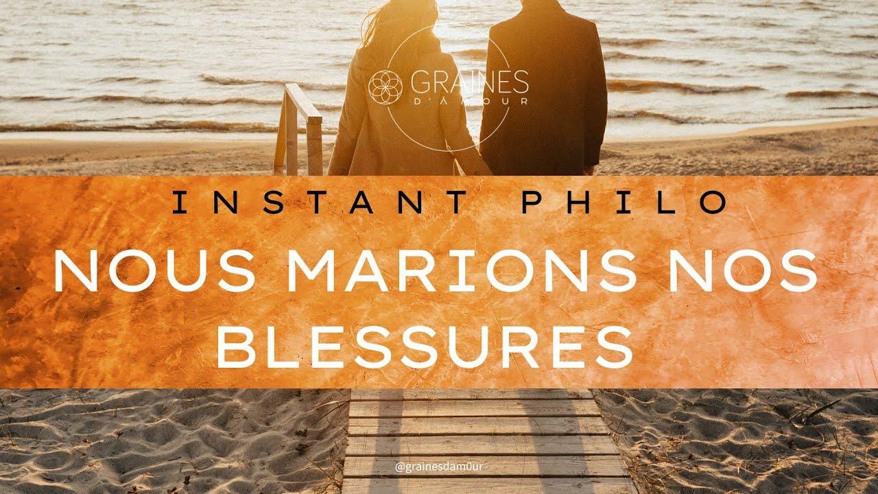 Nous marions nos blessures : Et si la finalité était d'être le plus authentique à chaque instant ?