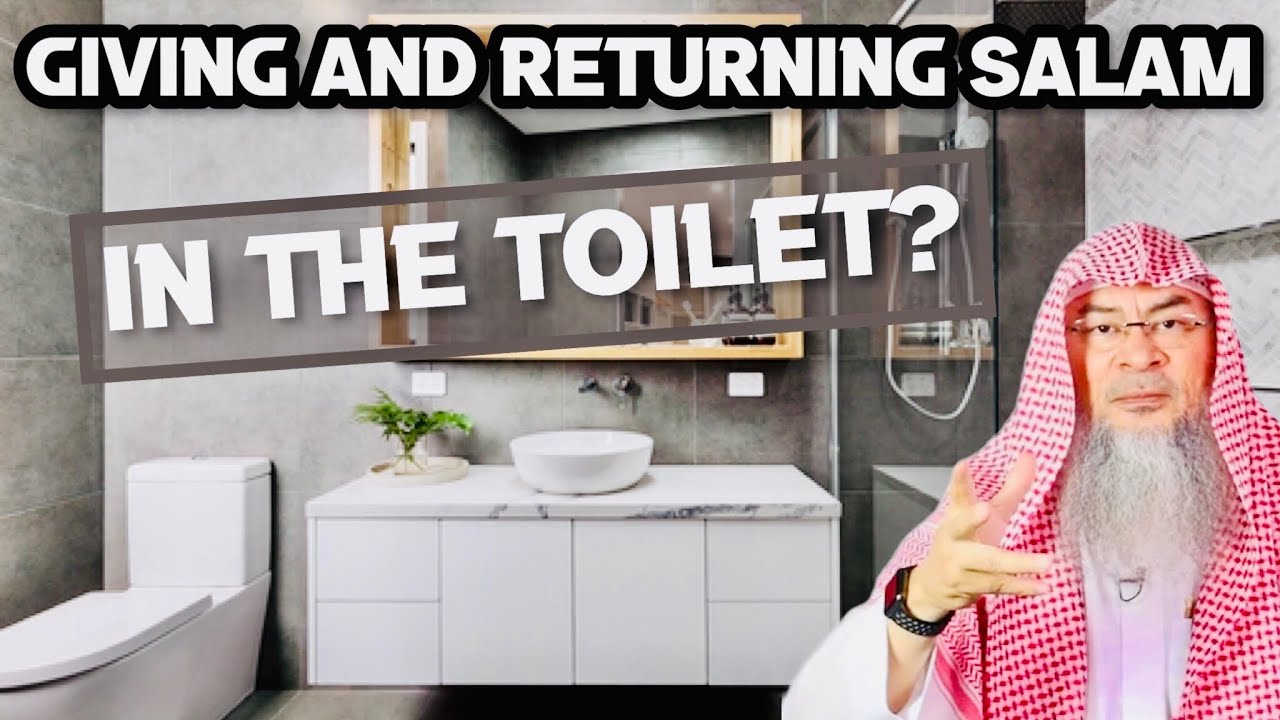 Ruling on giving and returning Salam in the Toilet? assim al hakeem JAL