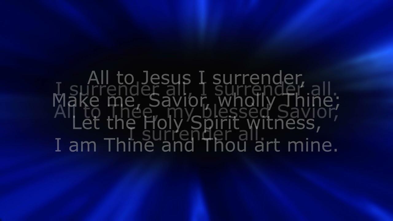 SB 636   I Surrender All