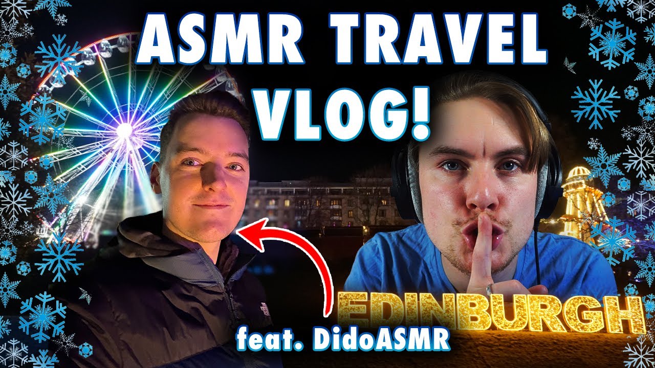 DidoASMR Gave me a Present!! (Edinburgh ASMR Travel Vlog)