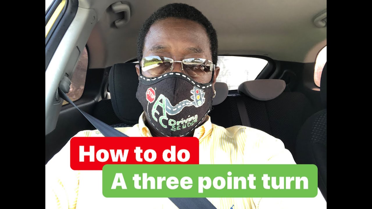 HOW to do  A THREE point TURN, more DETAILED