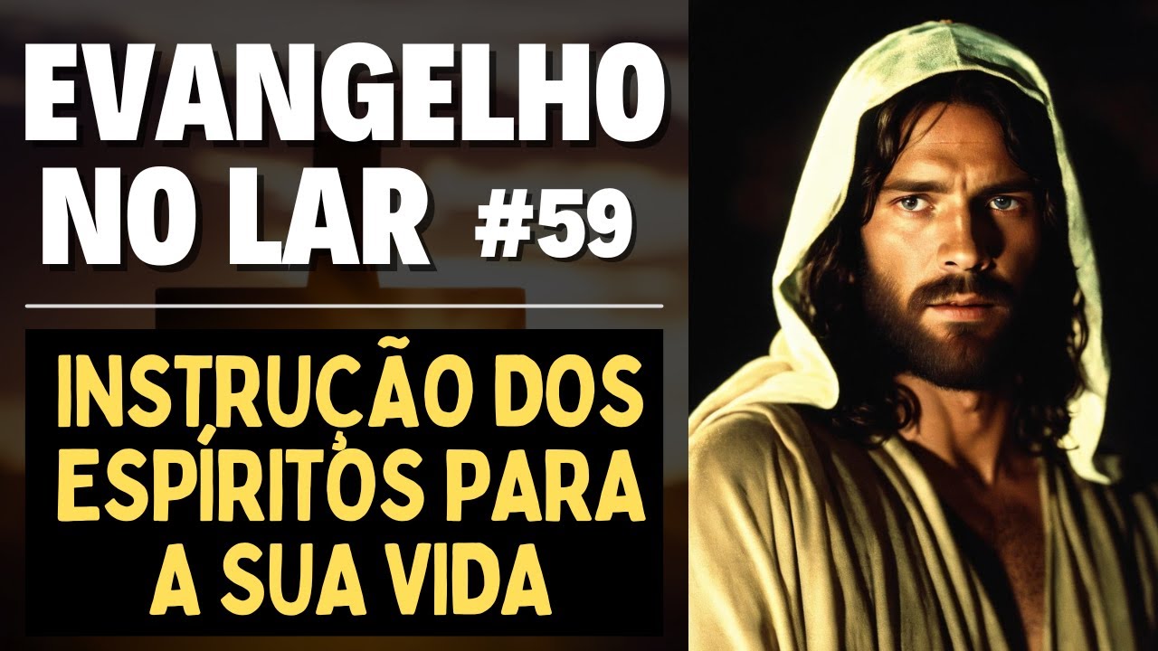 EVANGELHO NO LAR – HOJE 16/09/24 I Mensagem Espírita Para Você #59