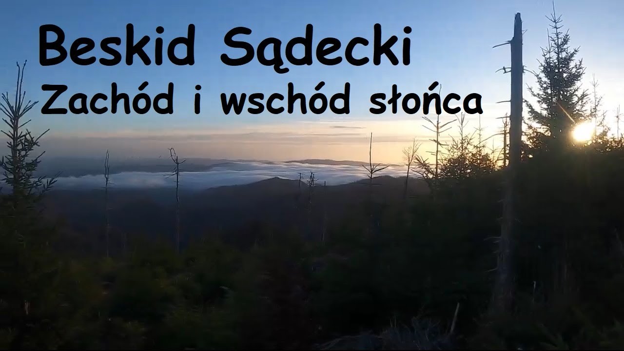 Beskid Sądecki (Eliaszówka, Wielki Rogacz, Radziejowa, Stary Sącz, Nowy Sącz)