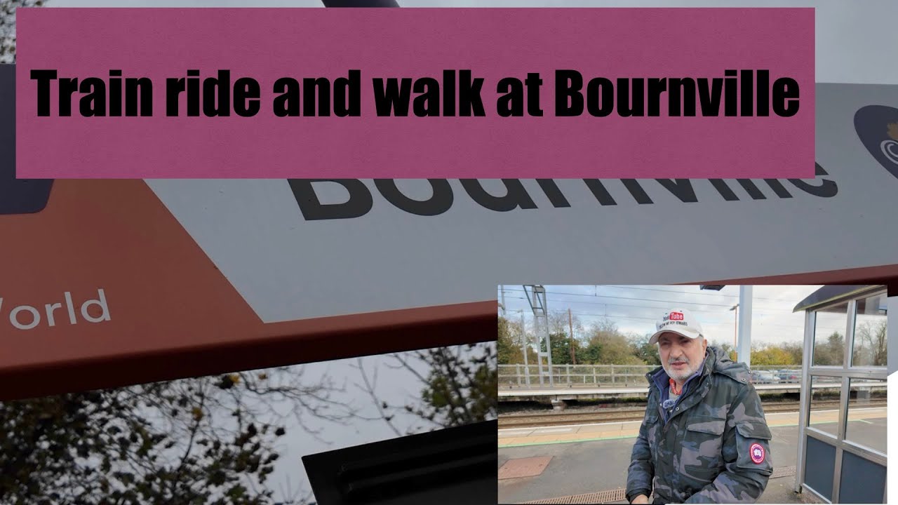 Train Ride and Walk At Bournville