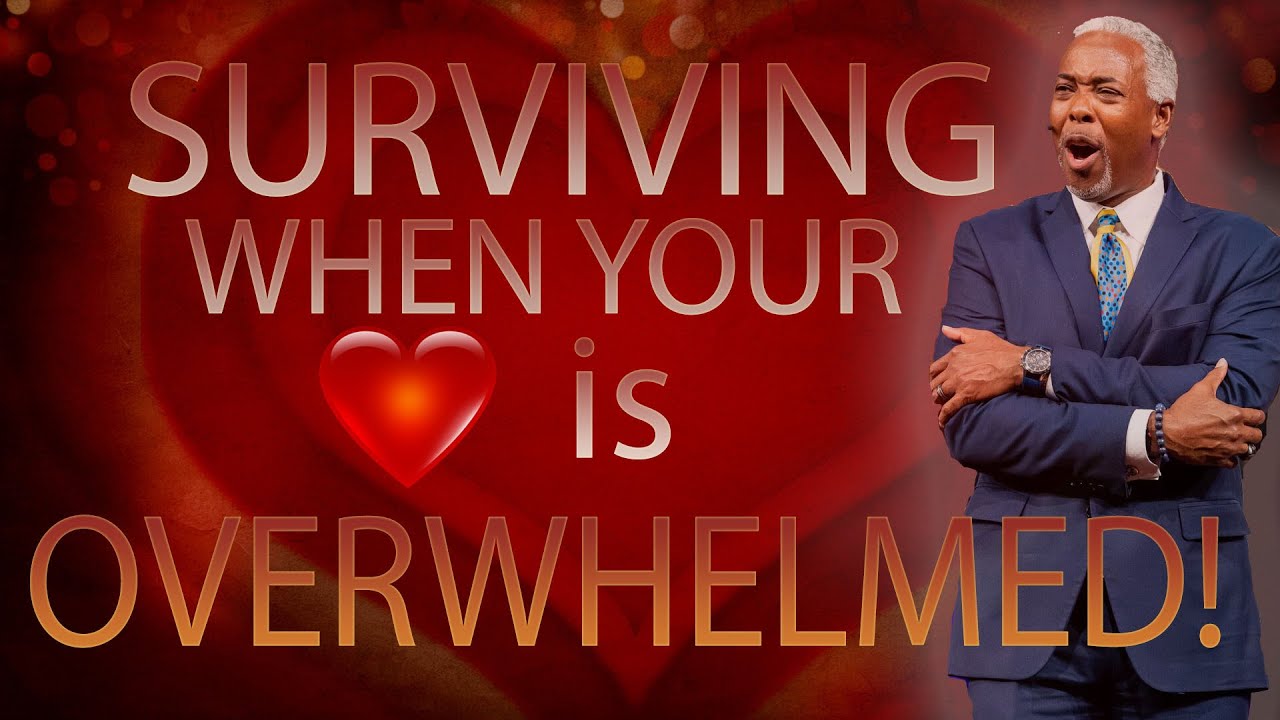 Surviving When Your Heart Is Overwhelmed | Bishop Dale C. Bronner | Word of Faith Cathedral
