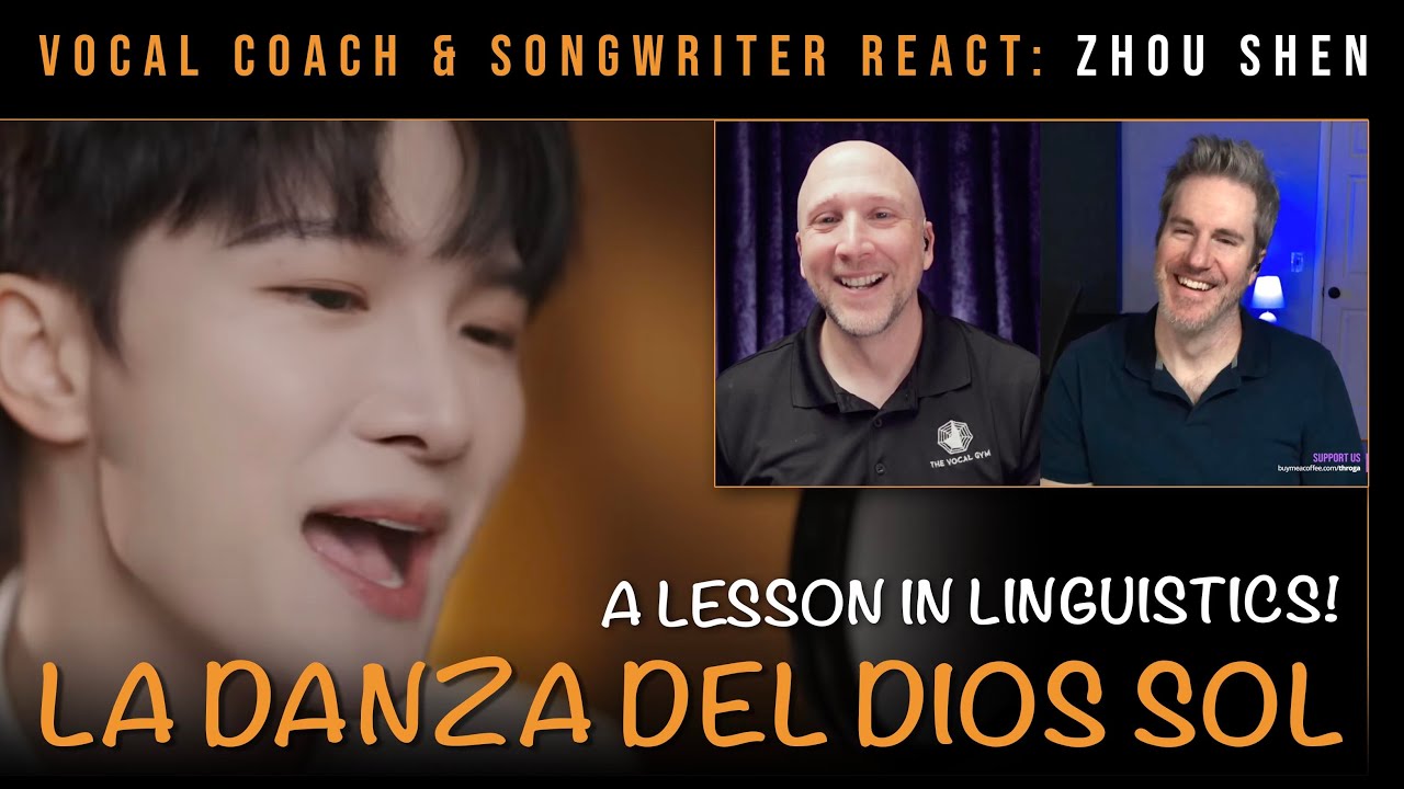 Vocal Coach & Songwriter React to Zhou Shen (周深) Singing La Danza Del Dios Sol (西语版中拉命运共同体主题曲)