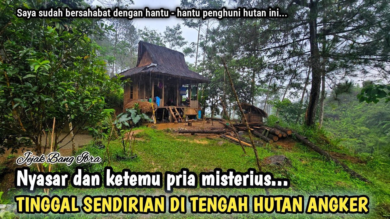 NEKAD, PULUHAH TAHUN TINGGAL SENDIRIAN DI TENGAH HUTAN ANGKER, SETIAP MALAM ADA YG MANGGIL - MANGGIL
