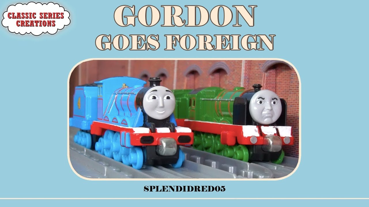 Gordon Goes Foreign | Classic Series Creations | Episode 14
