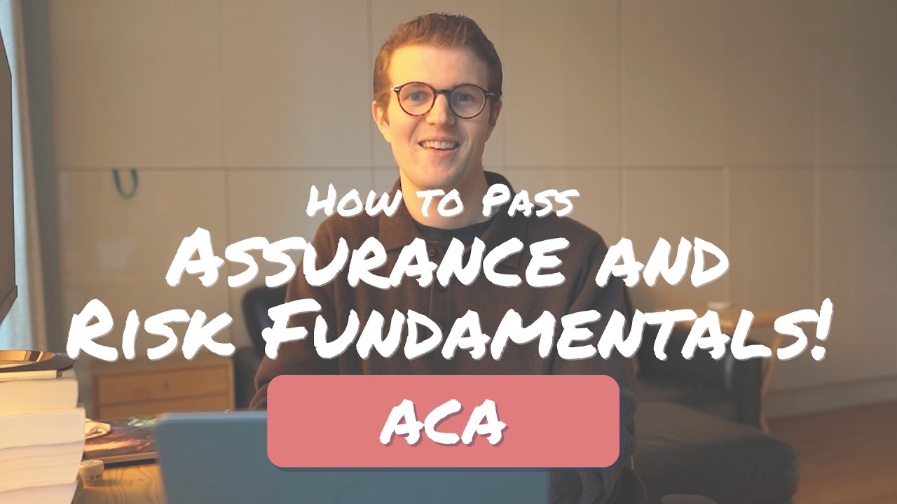 How to Pass Assurance and Risk Fundamentals ACA ICAEW at the First Attempt!