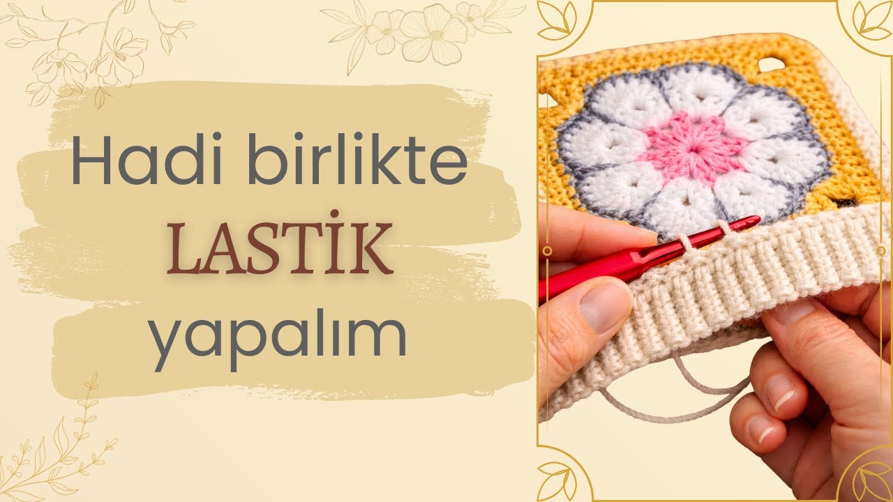 Kenar Lastiği Yapımı | Tığ İşi #kolayörgü