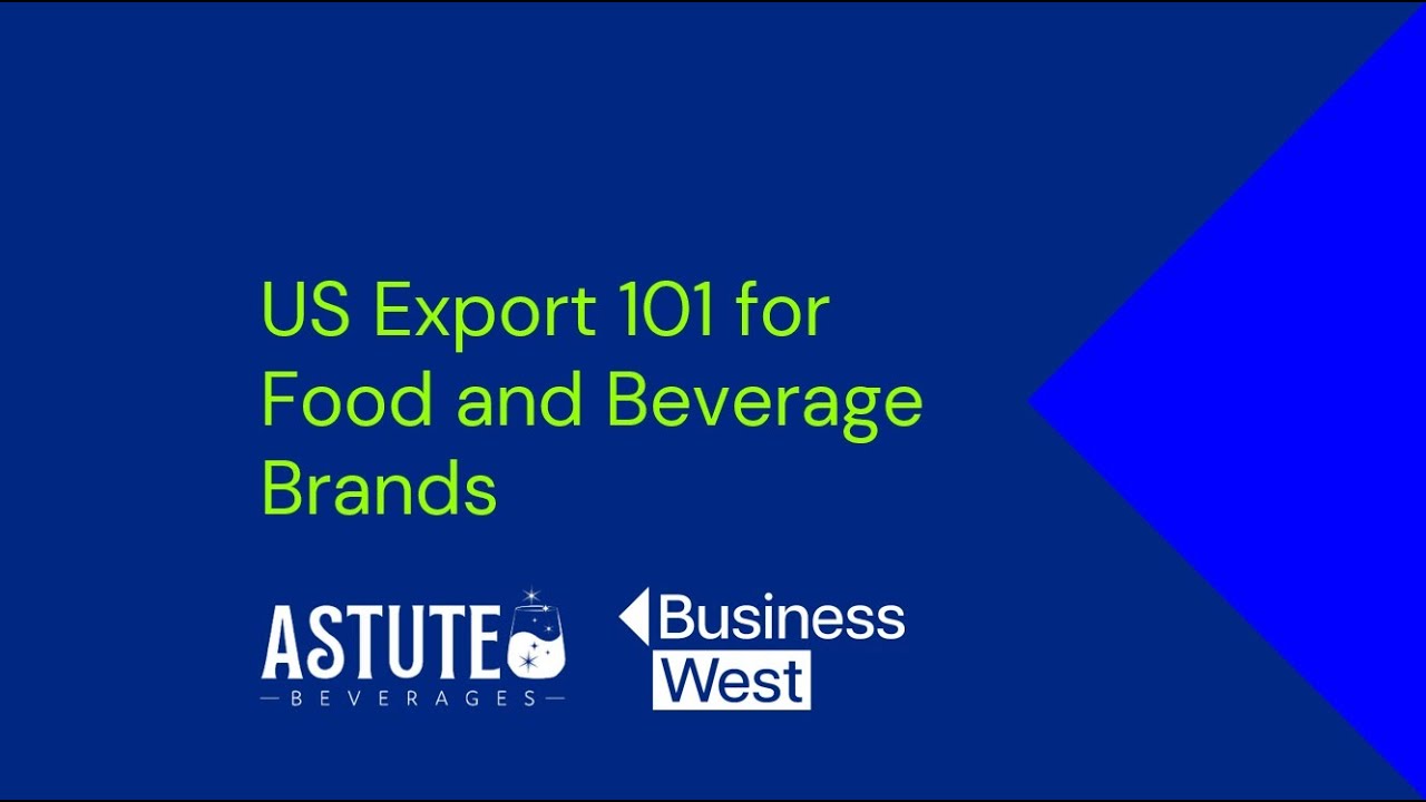 US Export 101 for Food and Beverage Brands