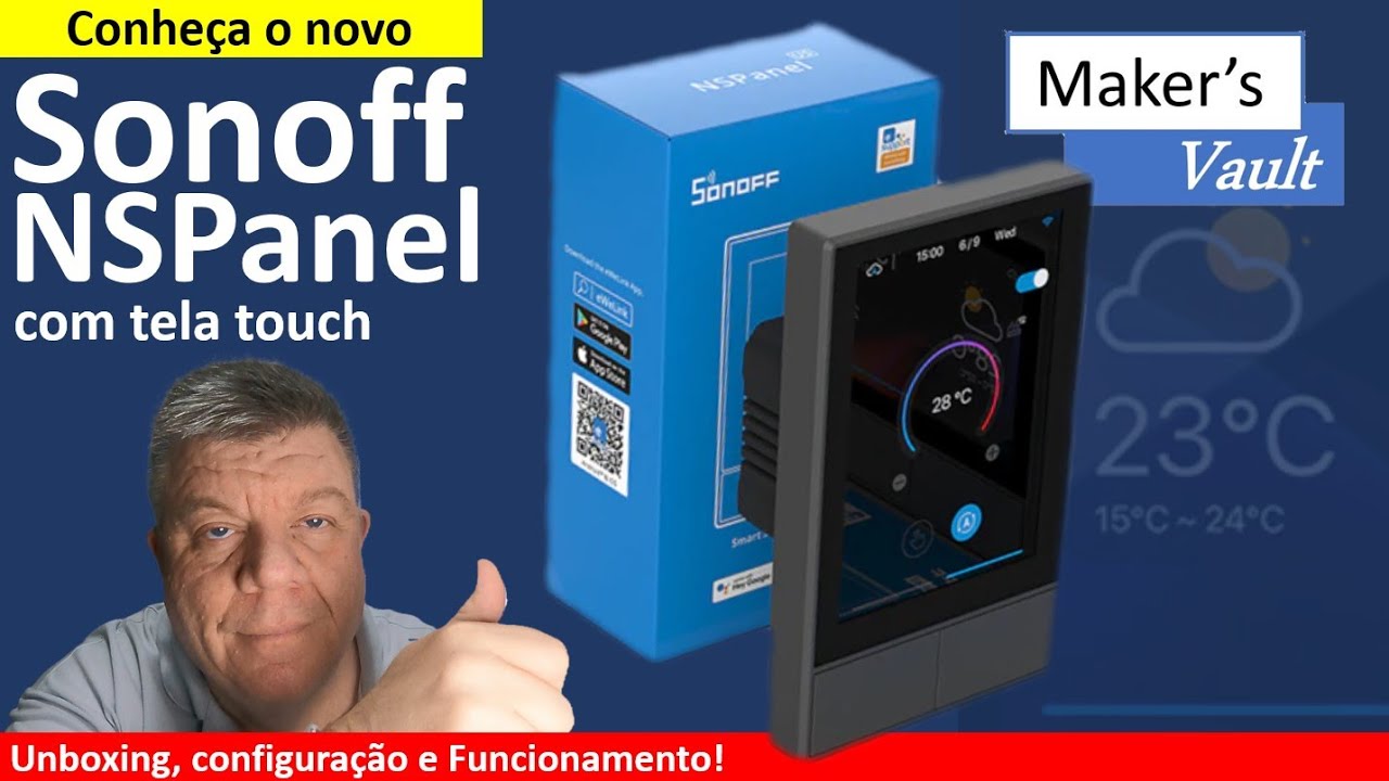 Sonoff NSPanel: Central de Controle de sua Casa Inteligente com tela Touch - Como configurar e usar!