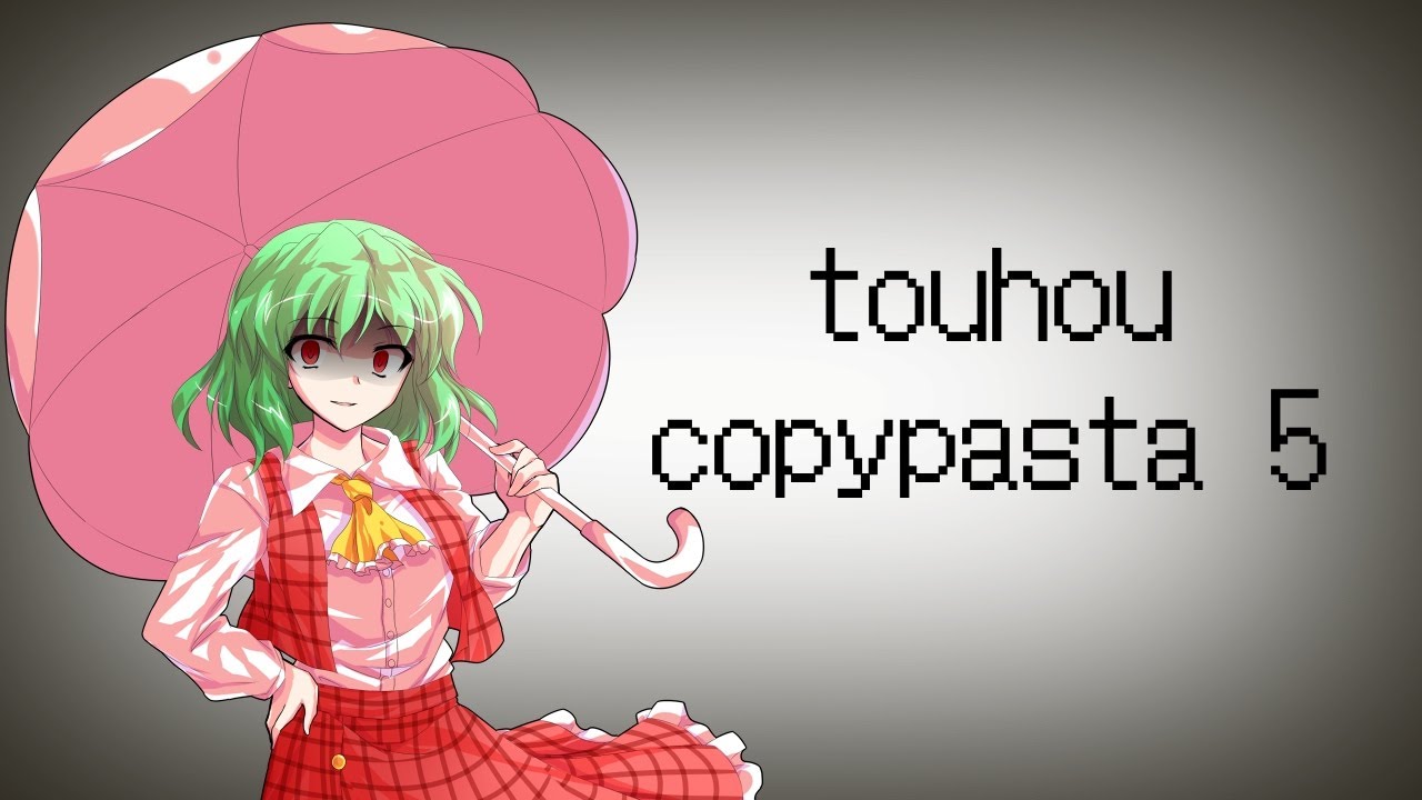 Touhou copypasta 5 🌻 [東方]