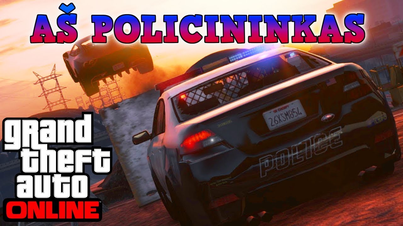 Edvisss Žaidžia - GTA Online #44 AŠ POLICININKAS! :O
