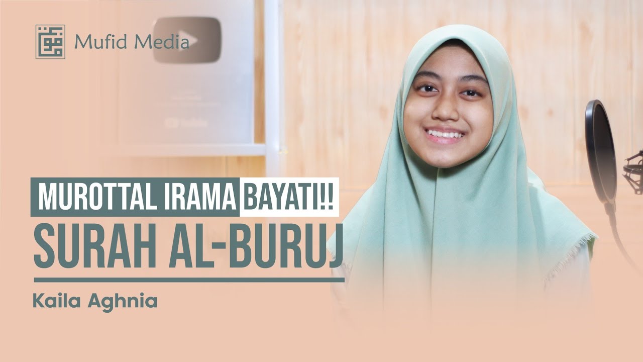 SYAHDU! Murottal Merdu Surah Al-Buruj || Kaila Aghnia