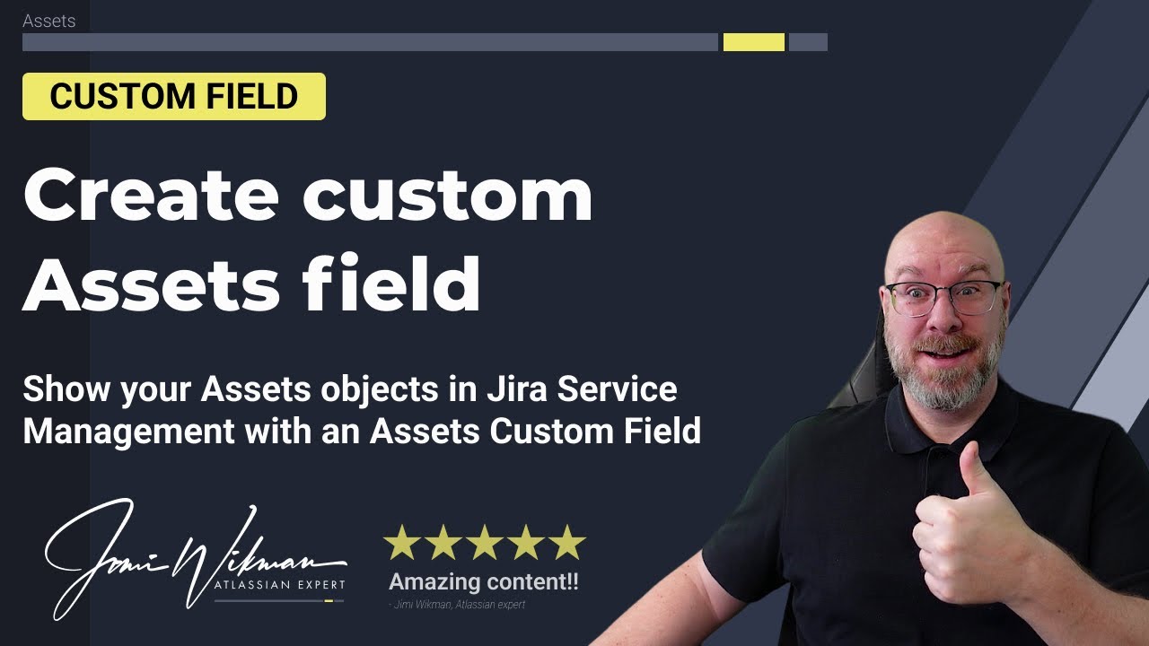 Create a custom Assets field and show asset data in Jira Service Management