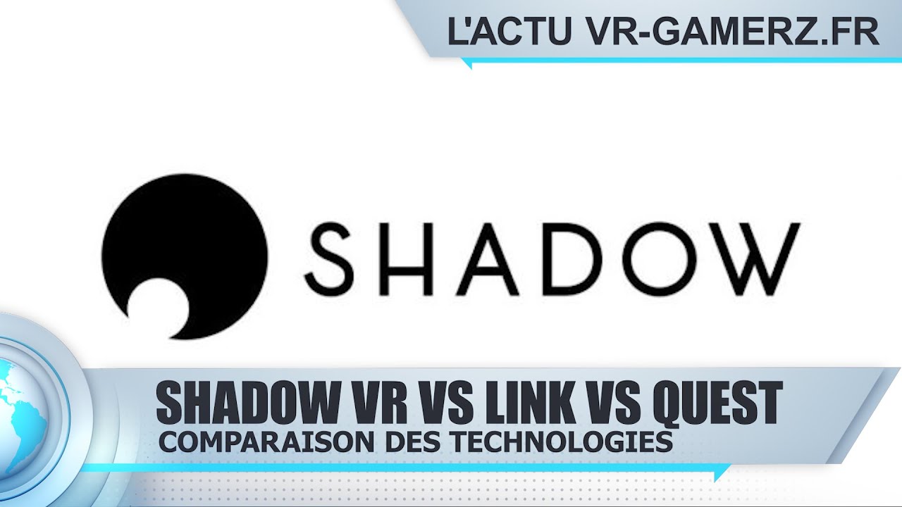 Oculus link vs Shadow VR + Virtual desktop vs Oculus quest  I Vidéo comparative VR