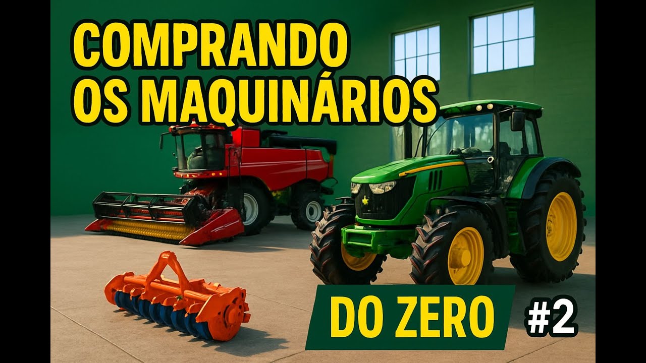 Do Zero à Quinta dos Sonhos #2 comprando os maquinários!