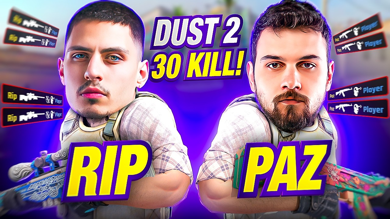 Rip ve Paz CS 2'de YOK EDİYOR! w/ @hatexfps, cacan (DUST 2)
