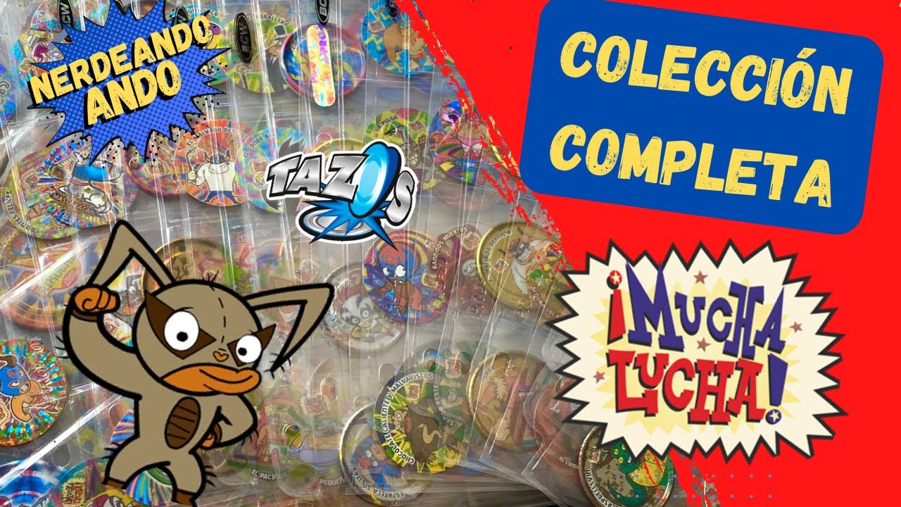 Tazos Mucha Lucha / Colección completa / Nerdeando Ando