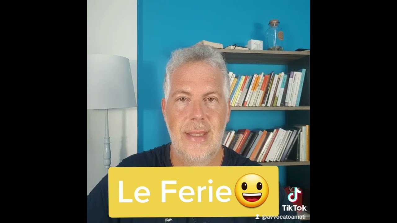 Le ferie.