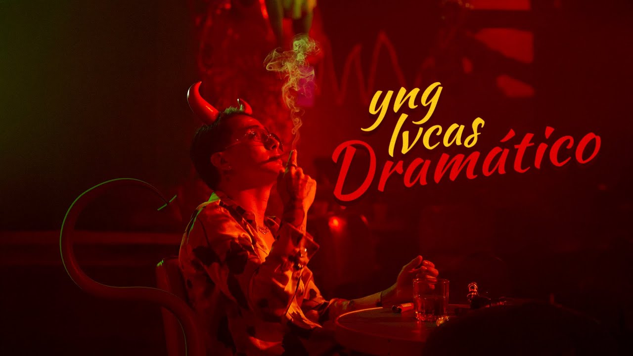 Yng Lvcas - Dram&aacute;tico (Video Oficial) 