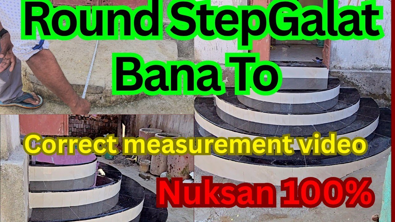 Round Step Galat Bana To Nuksan ❌ | Correct Measurement & Cutting Method | Tile Granite