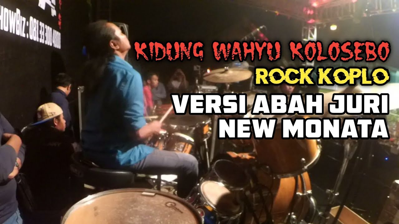 WOW!! Kidung Wahyu Kolosebo Versi Rock Koplo Abah Juri New Monata
