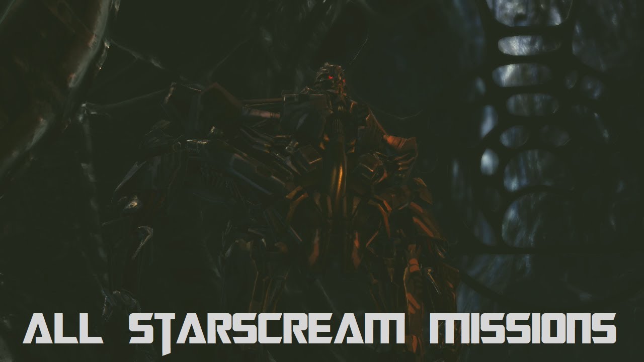 Transformers: Revenge of the Fallen - All Starscream Missions