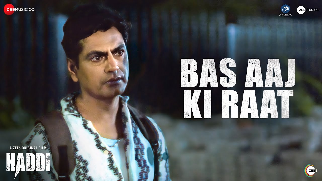 Bas Aaj Ki Raat - Haddi | Nawazuddin Siddiqui | Wrisha Dutta & Rohan Rohan | Rohan Gokhale