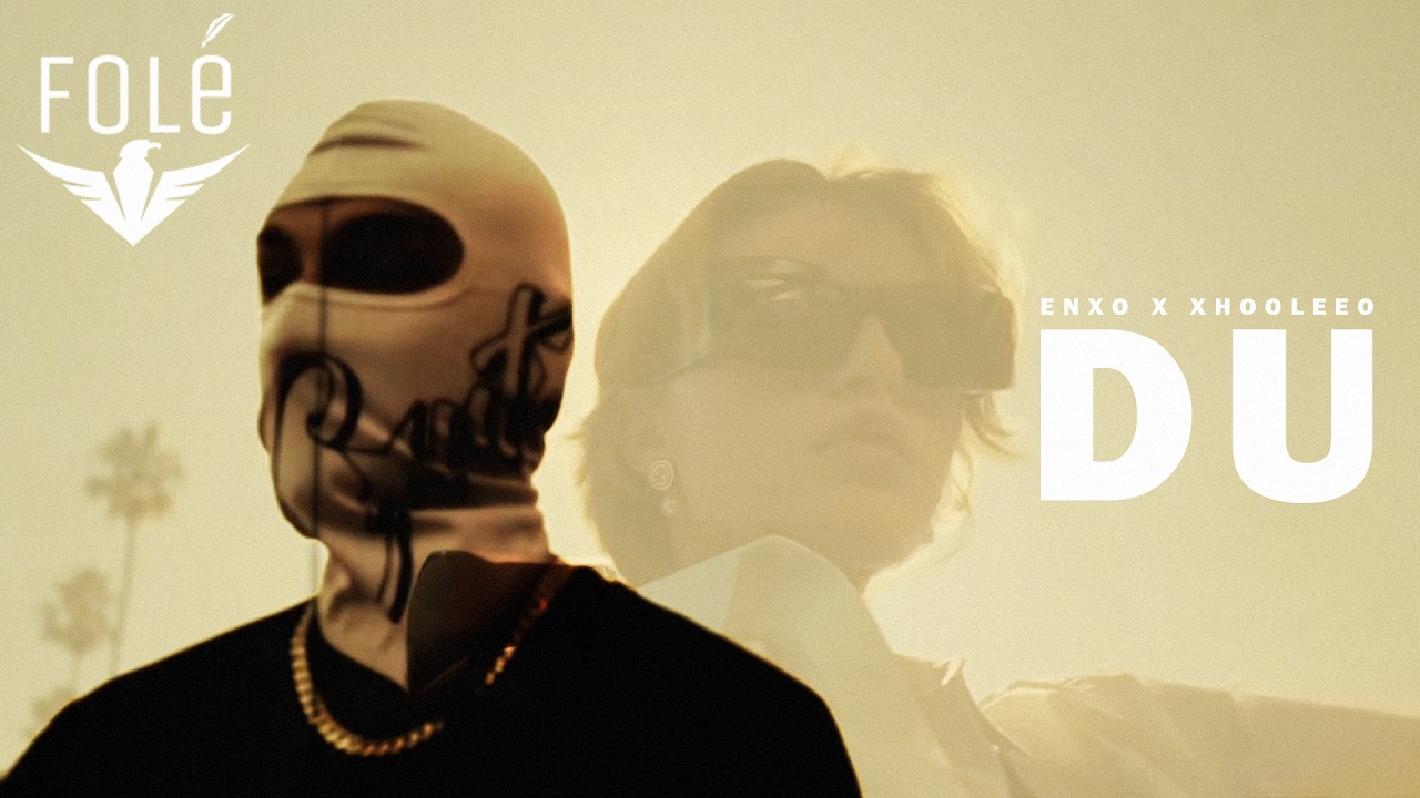 ENXO -  DU FT. XHOOLEEO