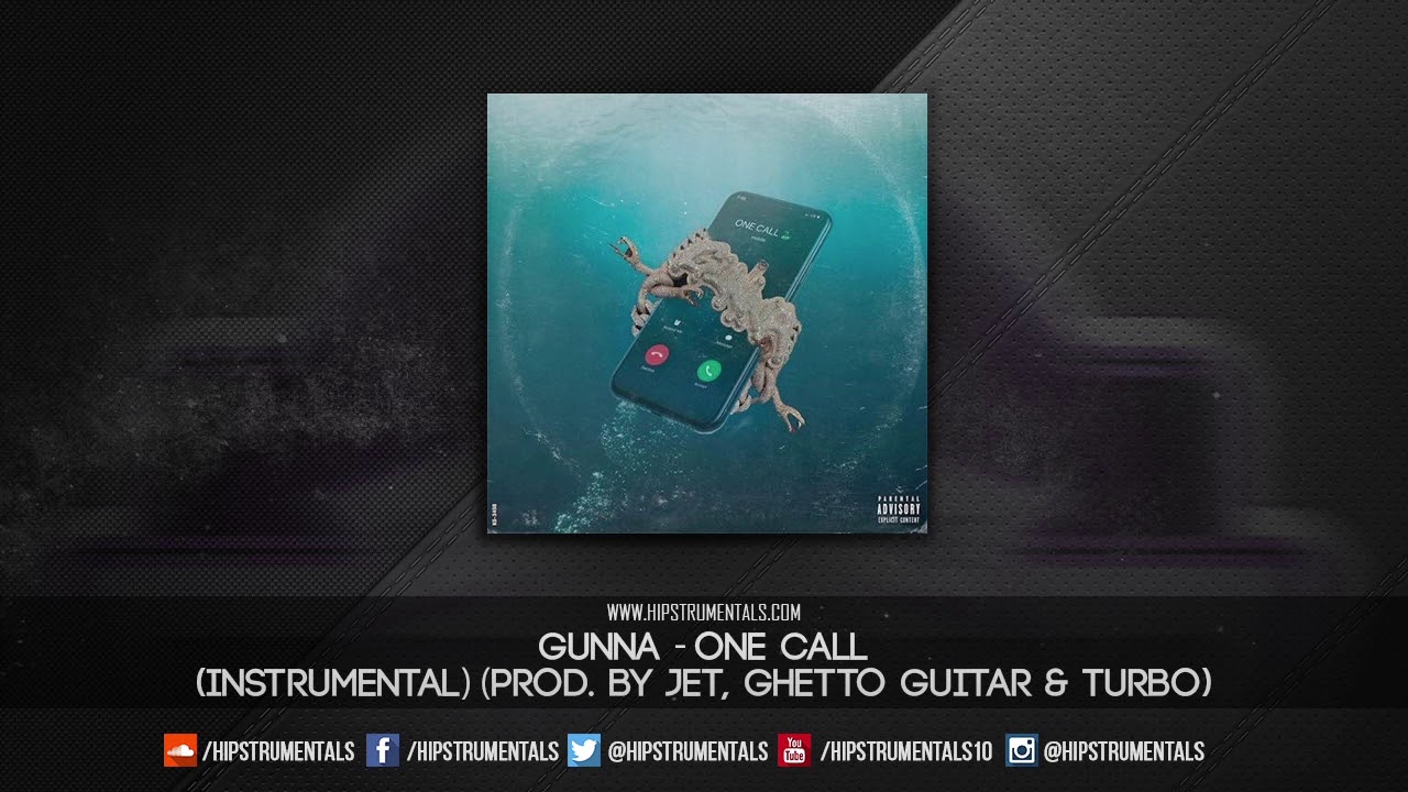 Gunna - One Call [Instrumental] (Prod. By Turbo, Jet & Ghetto Guitar) + DL via @Hipstrumentals