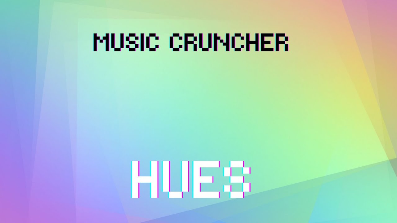 Hues - Music Cruncher - Best EDM 2023 - Chillstep / Dubstep  / Chill / Gaming / Study - Future Bass