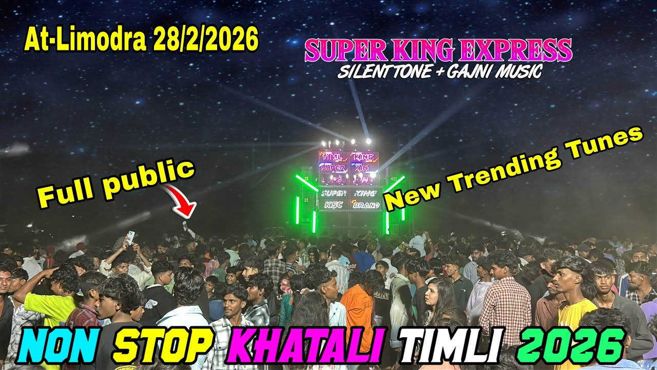 Super king band 2026 super hit khatali Non stop timli 28/2/2026 At-limodra 
