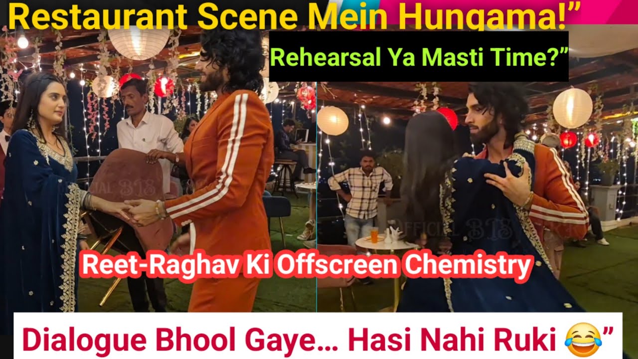 Jaane Anjaane Hum Mile BTS: Restaurant Scene Mein Reet-Raghav Ki Rehearsal Wali Full Masti 😂🍽️