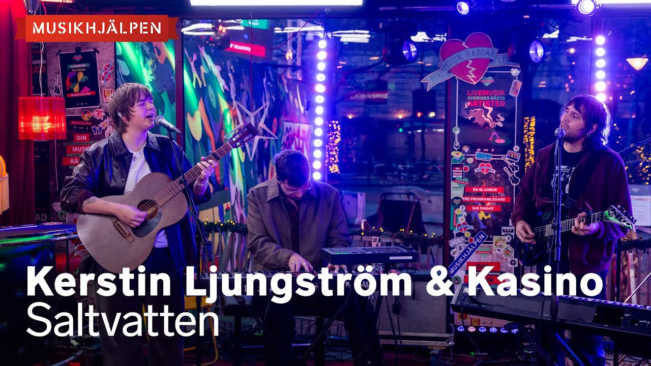 Kerstin Ljungstr&ouml;m & Kasino - Saltvatten / Musikhj&auml;lpen 2025