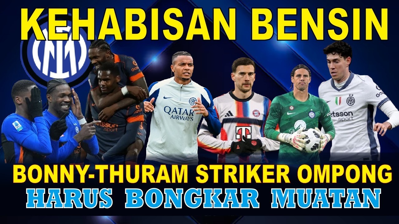 INTER MILAN ROMBAK LINI BELAKANG - BARISAN PARA STRIKER OMPONG - GOREZTKA JADI OPSI ALTERNATIF