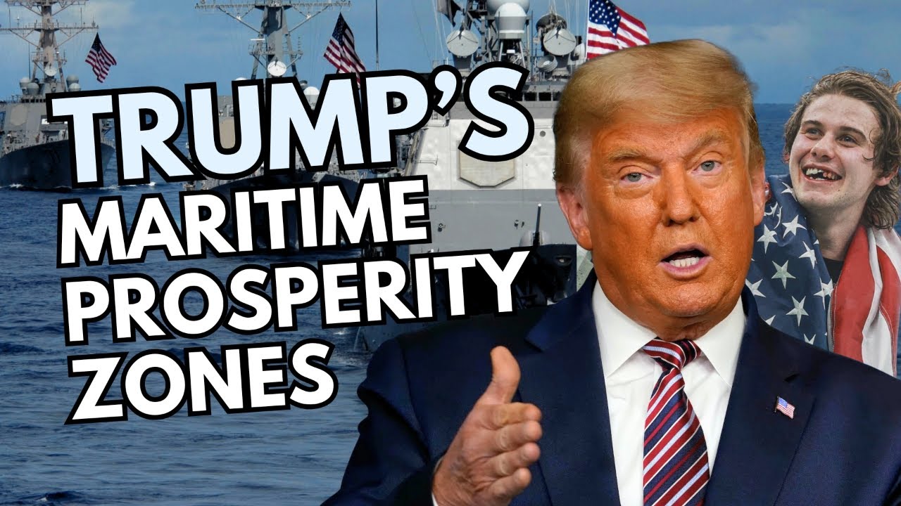 Trump's Maritime Prosperity Zones