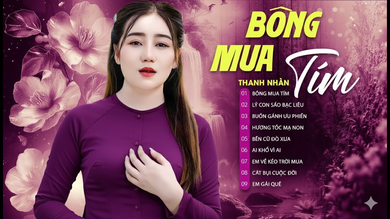 Nhạc Quê Hương Miền Tây Mộc Mạc, Chân Tình - BÔNG MUA TÍM - Thanh Nhàn