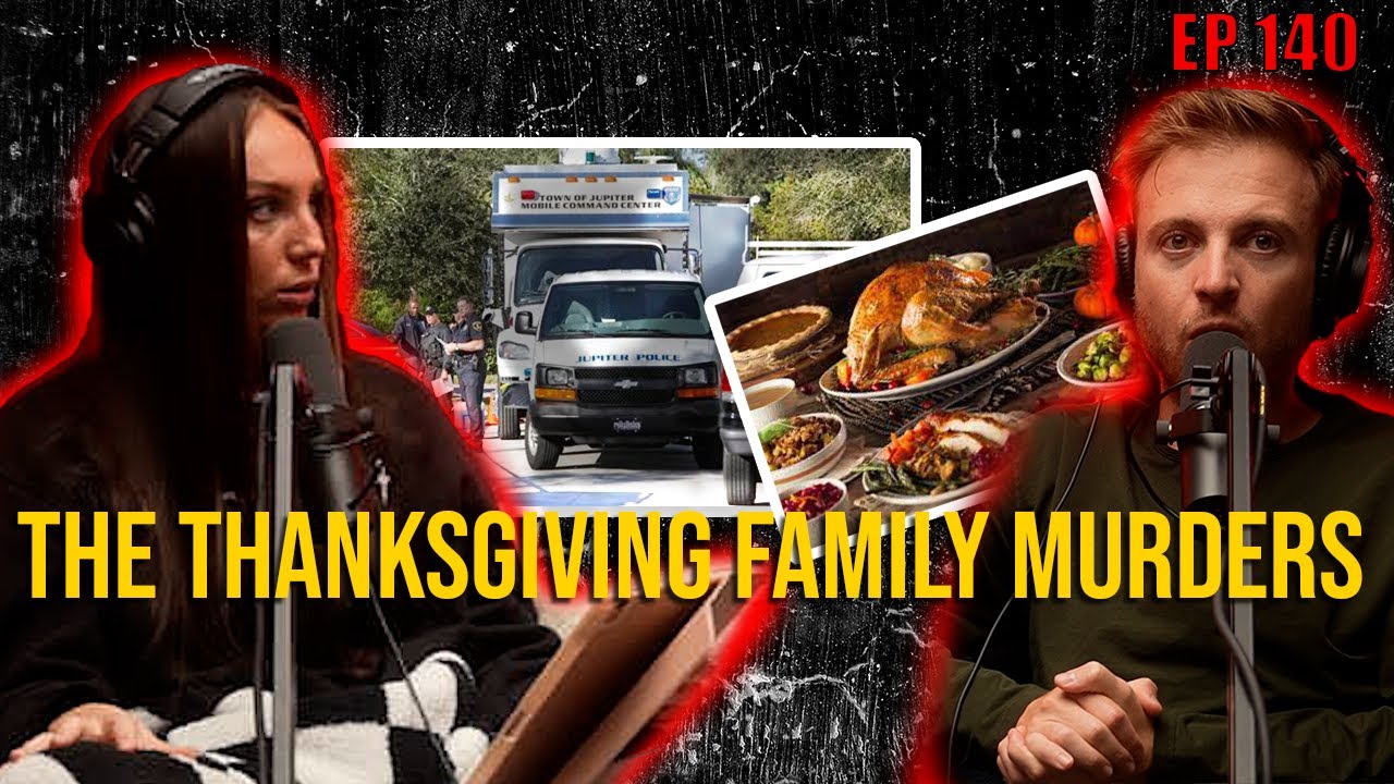 140. The Thanksgiving Family Murders