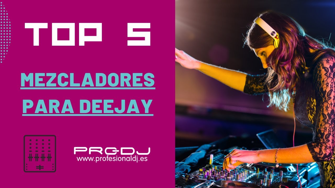 Top 5 Mezcladores DJ 🔥 Profesional DJ