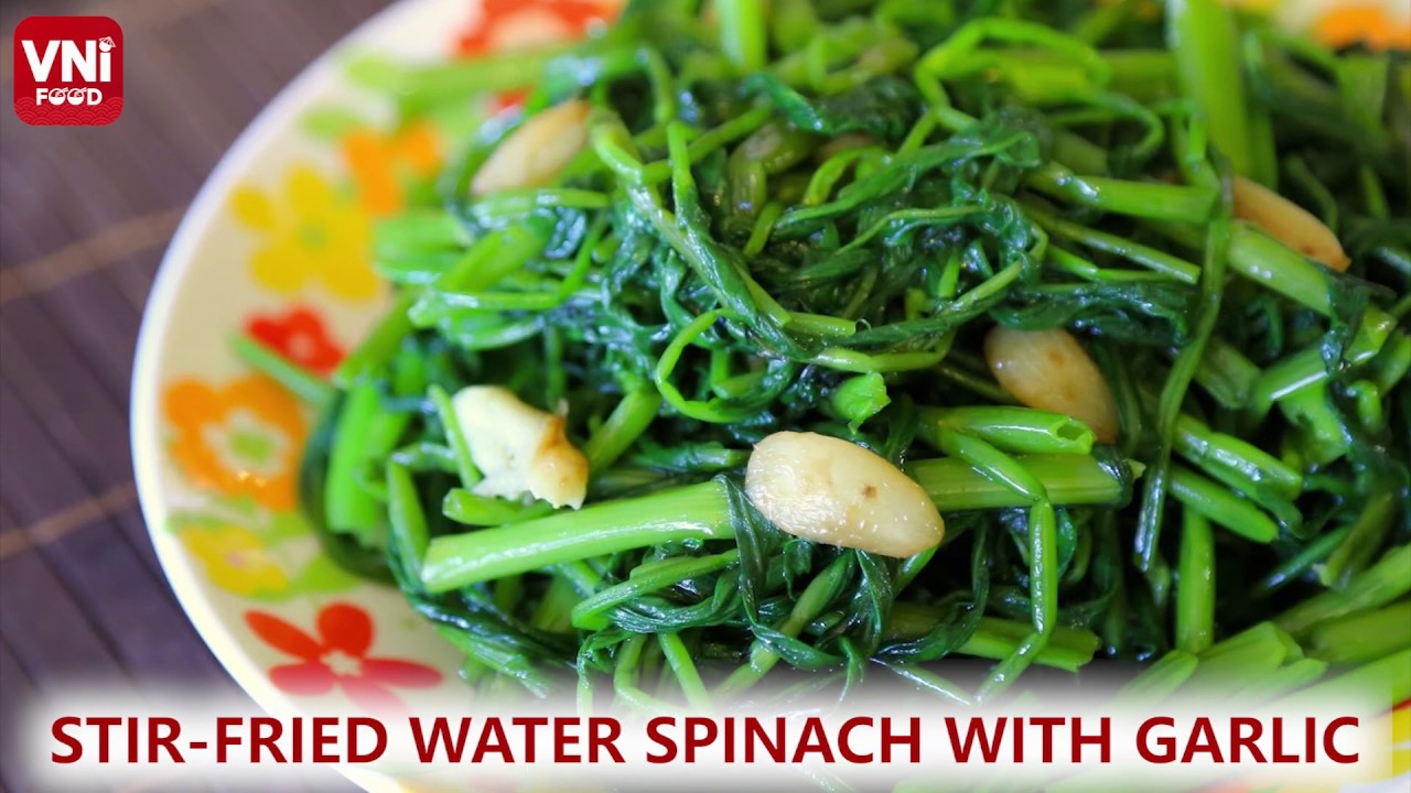 STIR FRIED WATER SPINACH WITH GARLIC-VNIFOOD