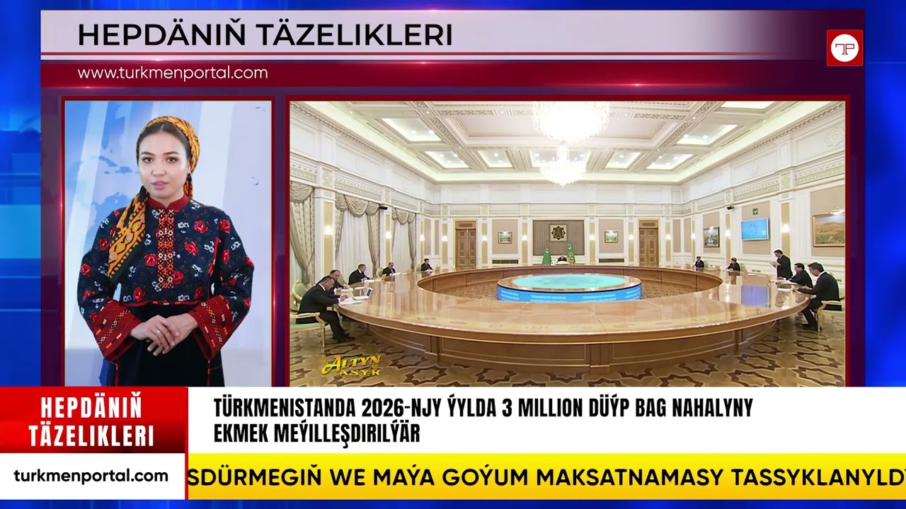 Hepd&auml;niň t&auml;zelikleri (09.02.2026 - 15.02.2026)