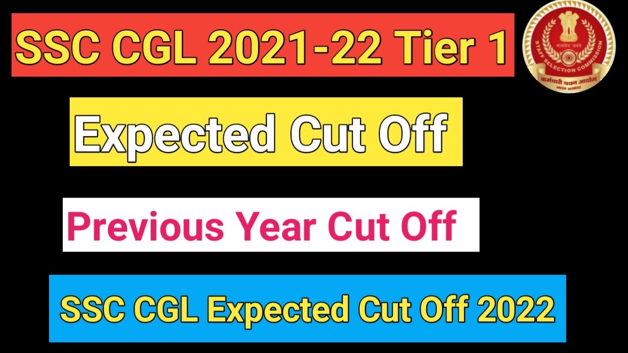 SSC CGL Expected Cut Off  2022 | Based on Exam Analysis | SSC CGL 2021-22 Expected Cut Off | #ssccgl