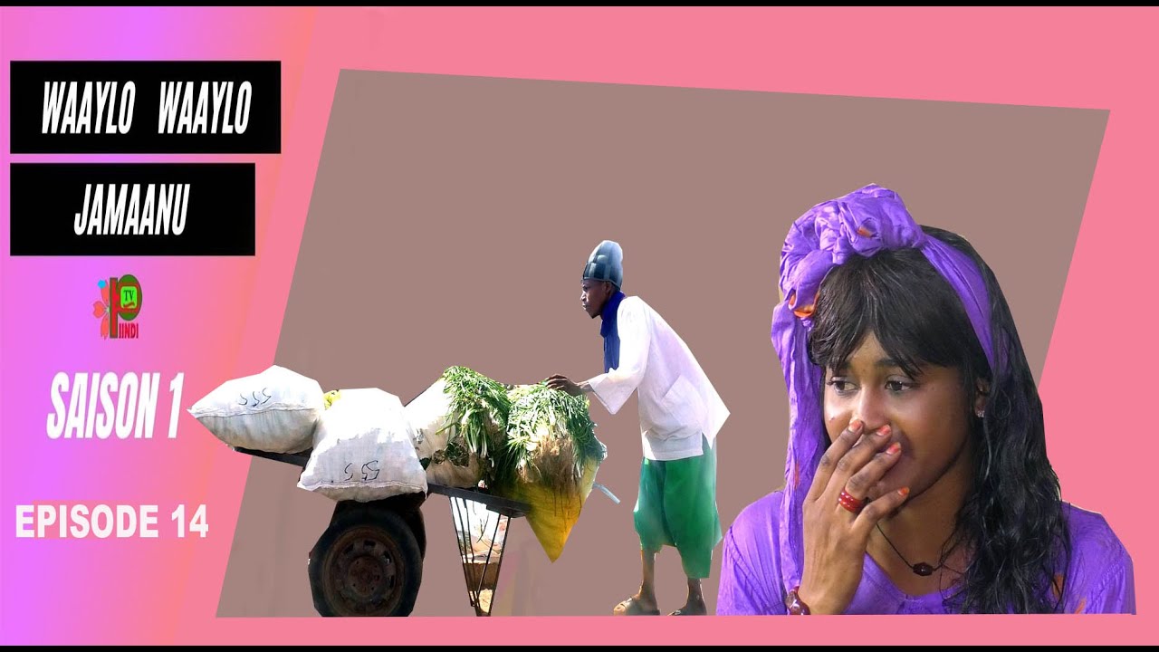 WAYLO WAYLO JAMAANU EPISODE 14