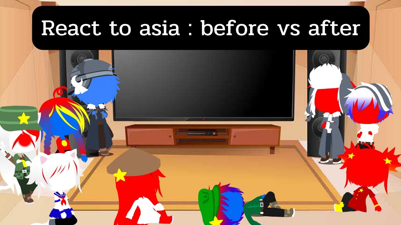 countryhuman react to Asia : before vs after. ( gacha club )