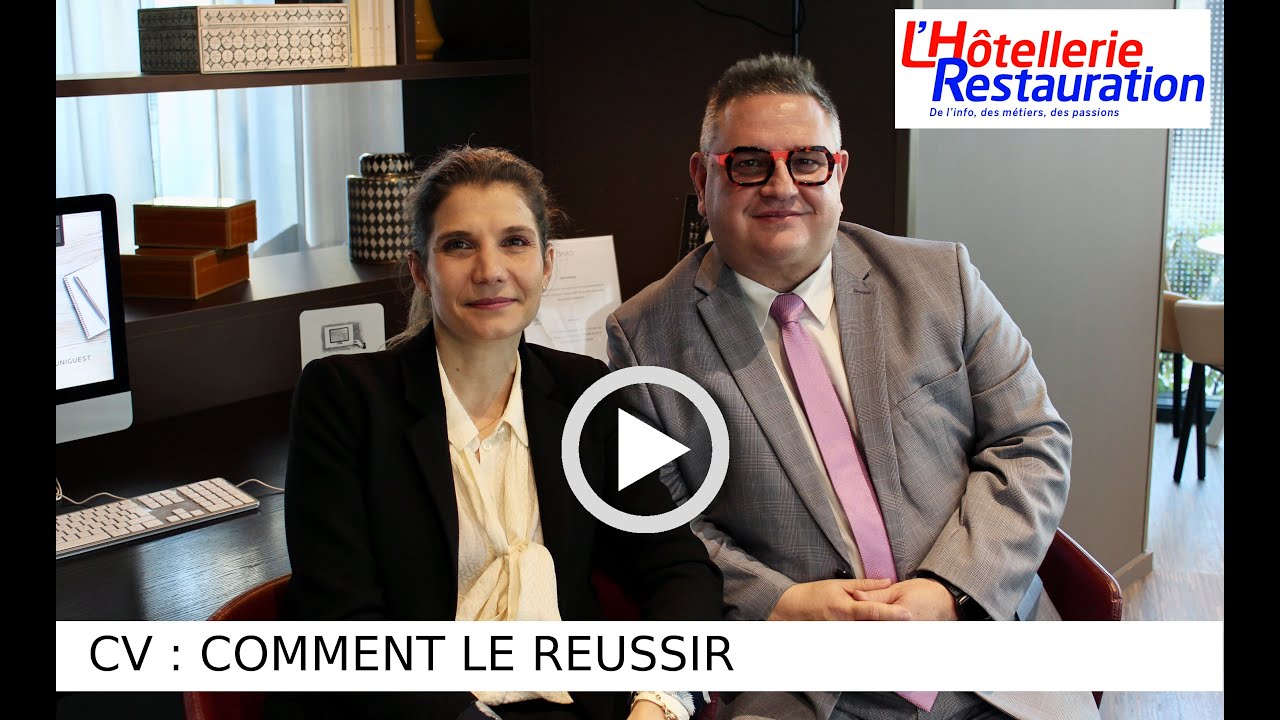 L'Hôtellerie Restauration - CV : Comment le réussir